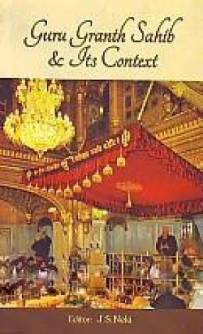 Guru Granth Sahib & Its Context