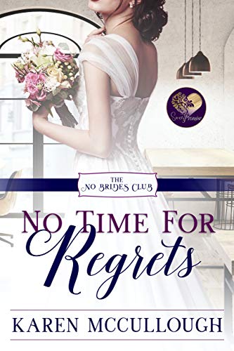 No Time for Regrets (No Brides Club #12)