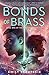 Bonds of Brass (The Bloodri...
