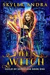 Life's a Witch by Skyler Andra