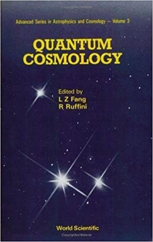 Quantum Cosmology (Advanced Astrophysics and Cosmology)