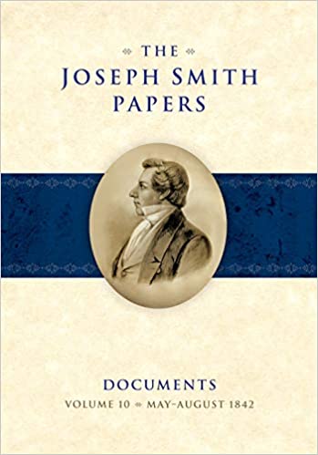 The Joseph Smith Papers Documents, Volume 10: May-August 1842 (Hardcover)