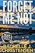 Forget Me Not (The Jason Edwards FBI Chronicles: Dangerous Secrets Suspense Book 3)