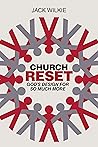 Church Reset: God's Design for So Much More