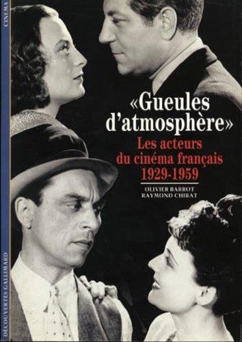«Gueules d'atmosphères»: Les acteurs du cinéma français (1929-1959)