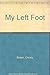 My Left Foot by Jim. Screenplay Base Shane ...