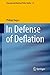 In Defense of Deflation by Philipp Bagus