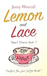 Lemon and Lace by Jenny Worstall