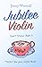 Jubilee Violin: Short Stories (Coffee Break Read Book 3)