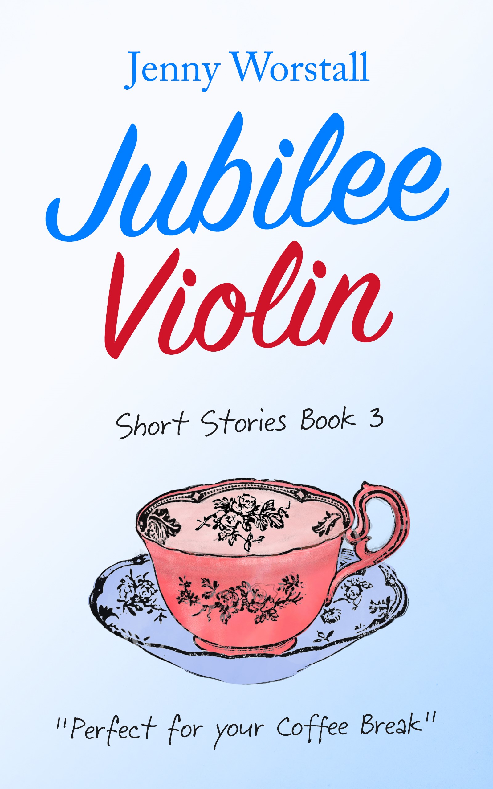 Jubilee Violin: Short Stories (Coffee Break Read Book 3)