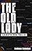 The Old Lady: A Gangster Cr...
