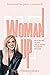 Woman Up: Discovering your God-given voice in leadership, relationships, and calling