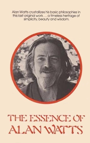 The Essence of Alan Watts (Paperback)