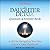The Daughter Detox Question & Answer Book: A GPS for Navigating Your Way Out of a Toxic Childhood