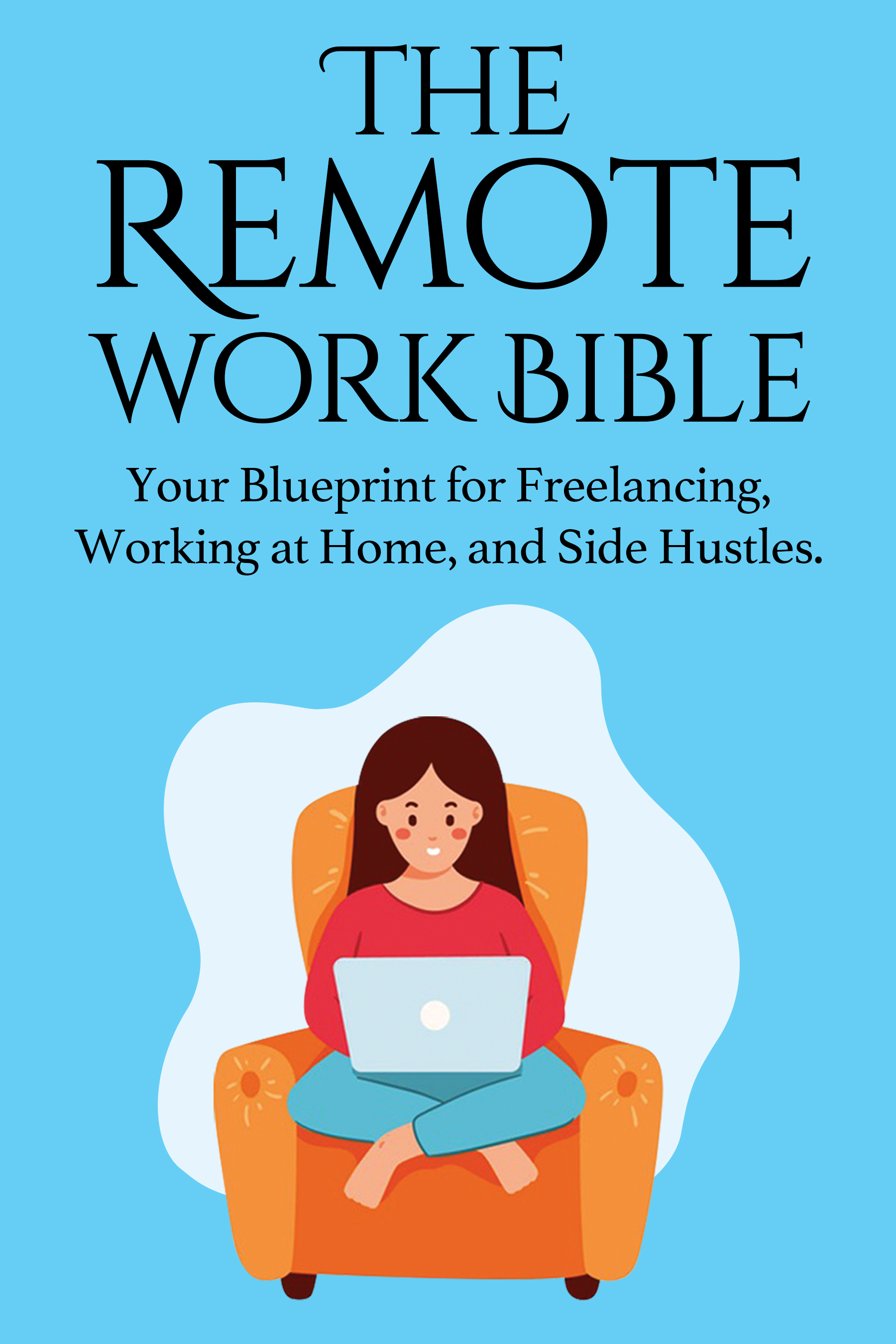 The Remote Work Bible