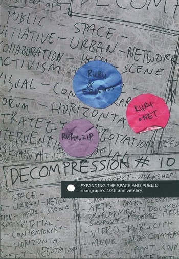 DECOMPRESSION#10 – Expanding The Space and Public