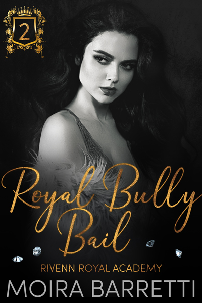 Royal Bully Bail (Rivenn Royal Academy, #2)
