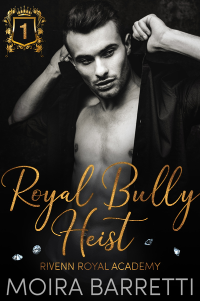 Royal Bully Heist (Rivenn Royal Academy Book 1)