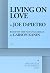 Living on Love