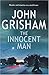The Innocent Man by John Grisham The Innocent Man by John Grisham