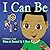 I Can Be