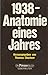 1938. Anatomie eines Jahres. by Thomas Chorherr