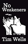 No Weakeners