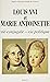 Louis XVI et Marie-Antoinette: Vie conjugale, vie politique
