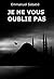 Je ne vous oublie pas by Emmanuel Sabatié