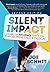 Silent Impact: Stories of I...