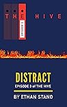Distract (The Hive #3)