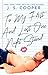 To My First And Last One Night Stand by J.S. Cooper To My First And Last One Night Stand by J.S. Cooper