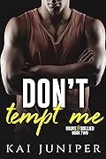 Don't Tempt Me (Broke & Bullied, #2)
