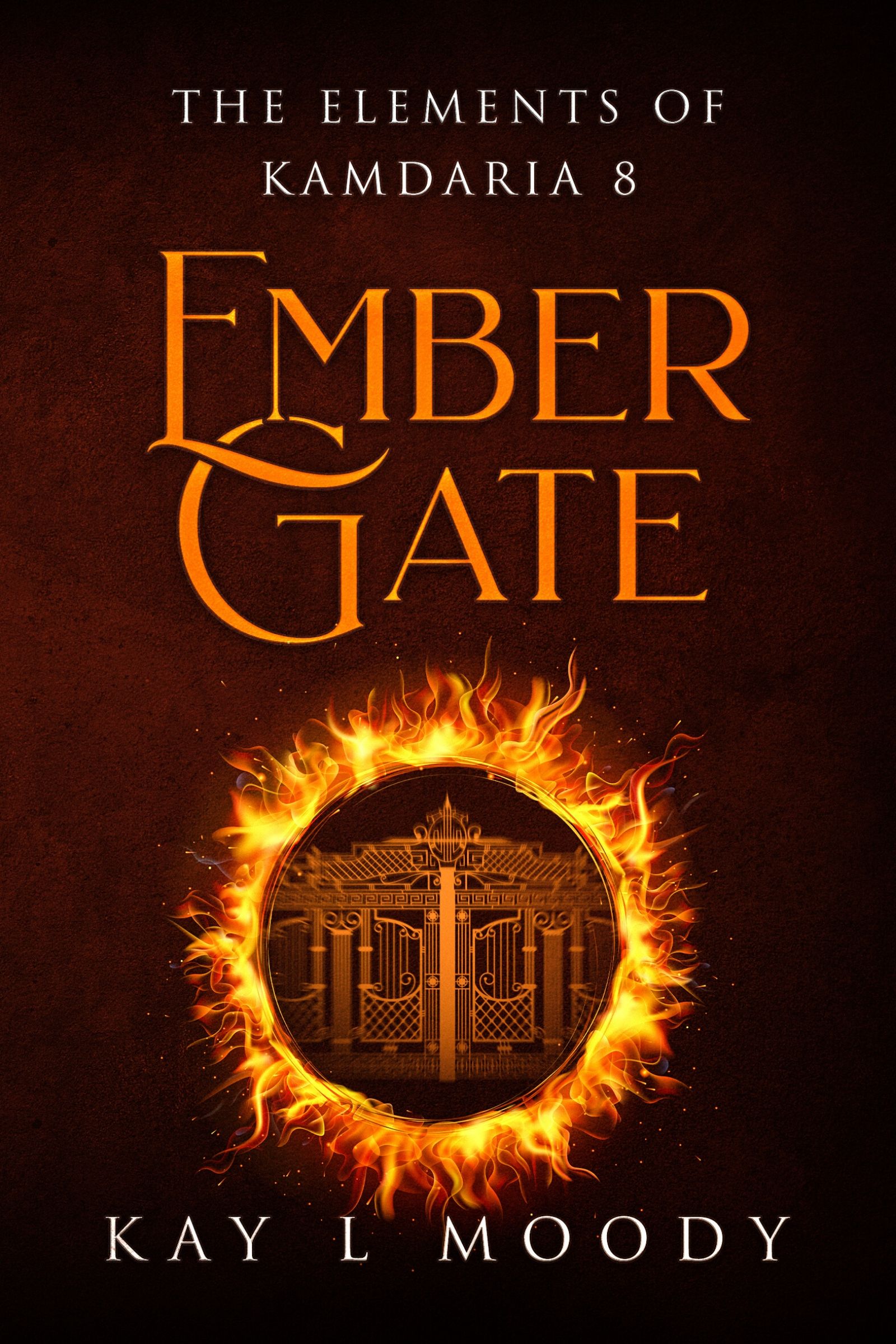 Ember Gate (The Elements of Kamdaria, #8)