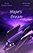 Hope's Dream by J. Shrout Hope's Dream by J. Shrout