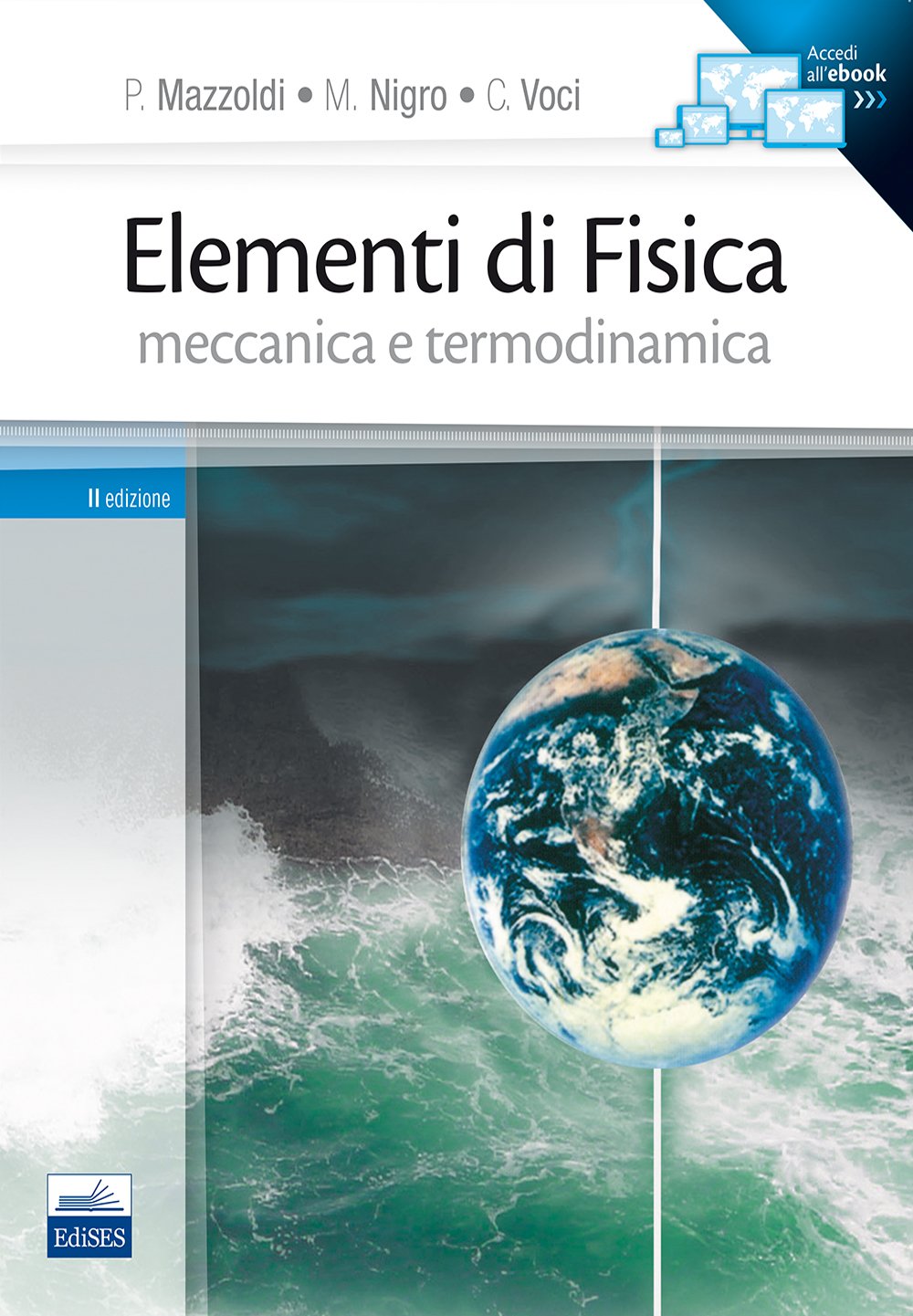 Elementi di fisica: Meccanica, termodinamica