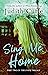 Sing Me Home (The Evolve Series #2)