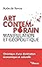 Art Contemporain, manipulation et géopolitique: Chronique d'une domination économique et culturelle (Essais) (French Edition)