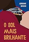 O Sol Mais Brilhante by Adrienne Benson O Sol Mais Brilhante by Adrienne Benson