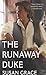 The Runaway Duke (Destiny's Lady, #6) by Susan Grace