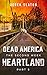 Heartland Part 5 (Dead America The Second Week, #12) by Derek Slaton