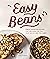 Easy Beans: Simple, Satisfy...