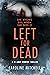 Left For Dead (DCI Amy Wint...