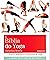 A bíblia do yoga by Christina Brown