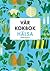 Vår kokbok Hälsa by Sara Begner