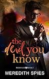 The Devil You Know by Meredith Spies The Devil You Know by Meredith Spies