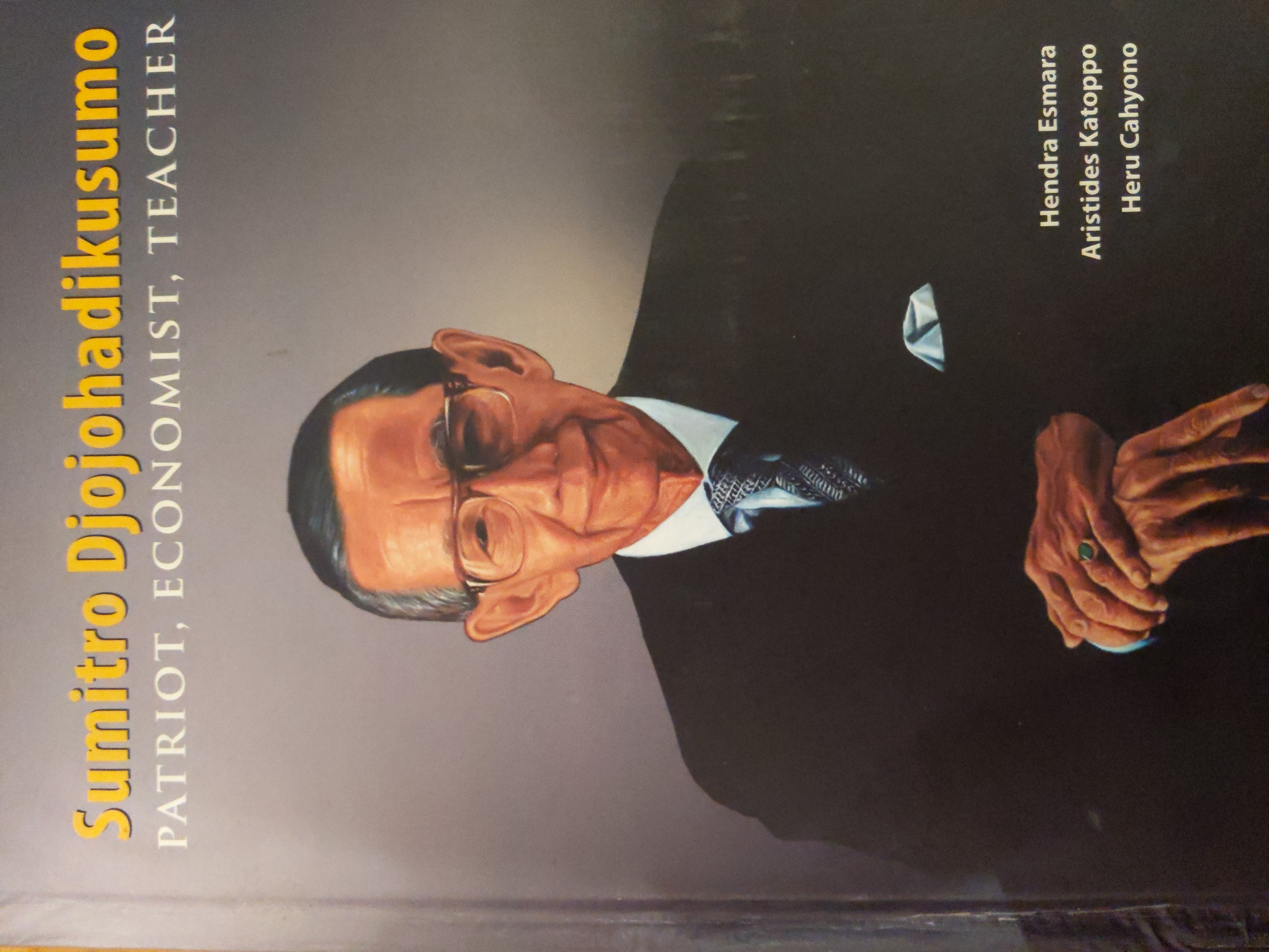 Sumitro Djojohadikusumo: Patriot, Economist, Teacher