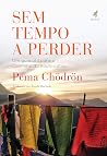 Sem tempo a perde...