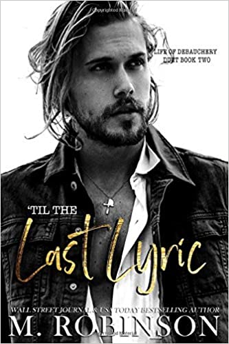 'Til the Last Lyric (Life of Debauchery, #2)