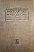 Dostoievsky: La vida y la obra